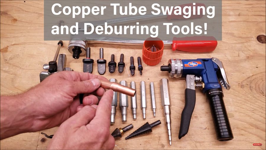 Copper Tube Swaging and Deburring Tools!