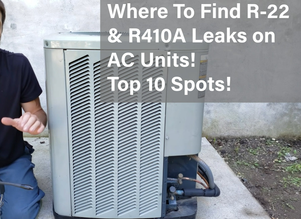 Where To Find R-22 & R-410A Leaks on AC Units! Top 10 Spots!