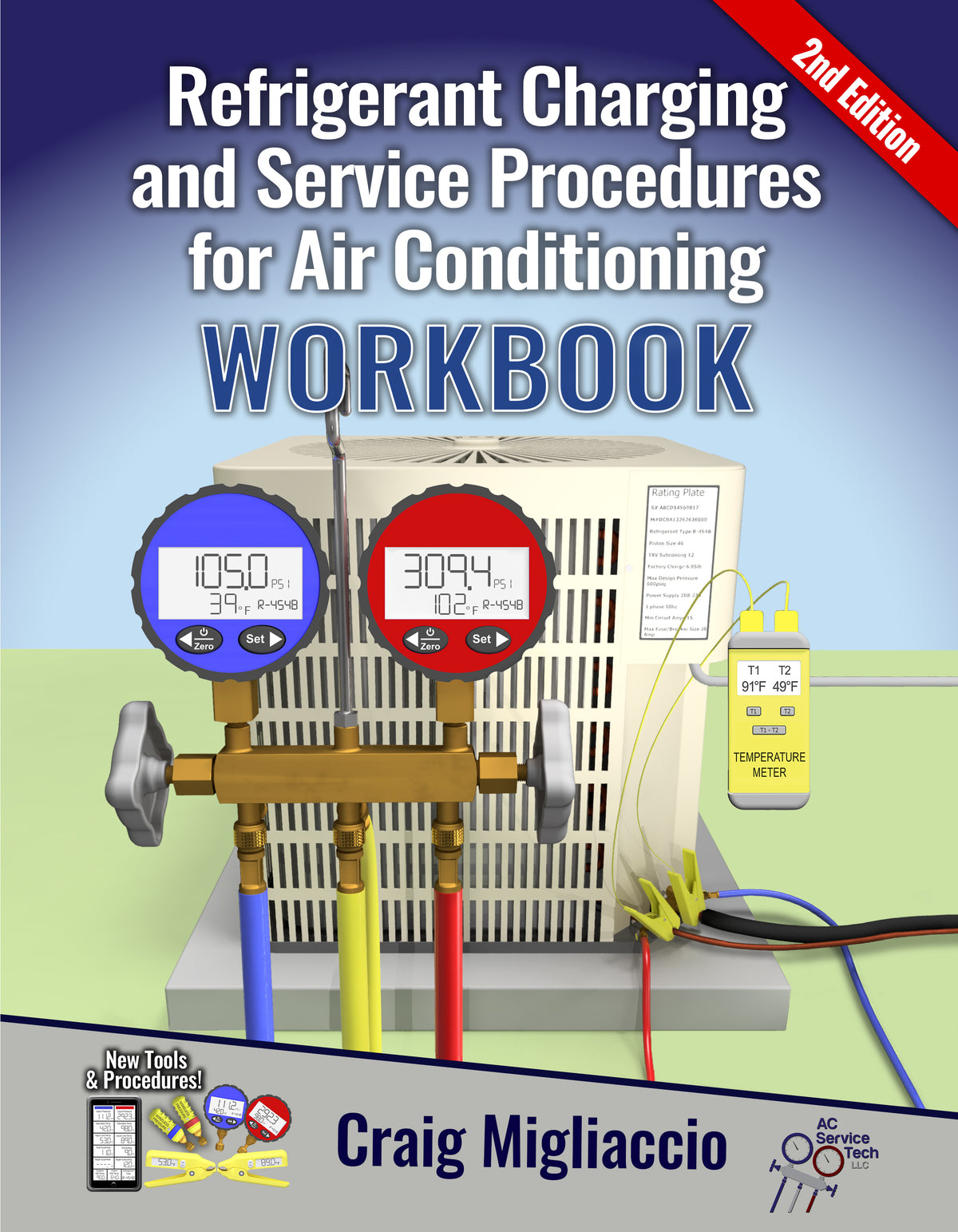 New WORKBOOK 2nd Edition Refrigerant Charging & Service Procedures for AC